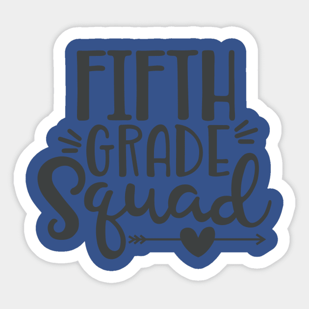 Fifth Grade Squad Funny Kids School Back to School Sticker by ThreadSupreme